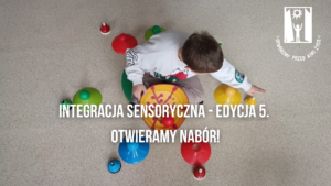 Read more about the article Integracja sensoryczna – edycja 5. Otwieramy nabór!